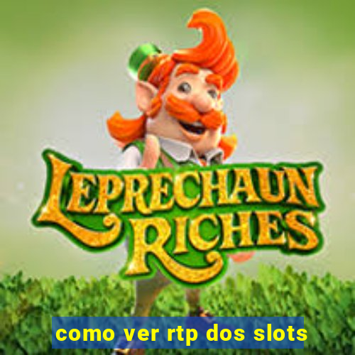 como ver rtp dos slots